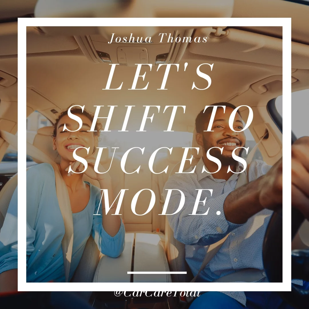 Let's shift to success mode.
